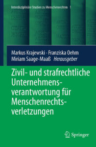 Buch Cover Reihe Interdisciplinary Studies "Zivil- und strafrechtliche Unternehmensverantwortung für Menschenrechtsverletzungen"